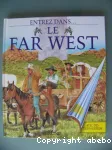 Entrez dans le Far West