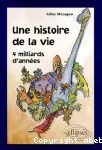 Une histoire de la vie : 4 milliards d'années