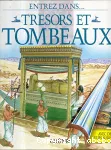 Entrez dans Trésors et Tombeaux