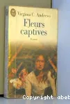 Fleurs captives