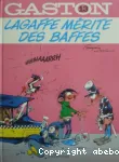 LAGAFFE MERITE DES BAFFES