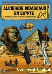 Alicibiade Didascaux en Egypte Tome 1