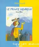 Le Prince heureux et autres contes