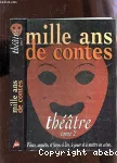 Mille ans de contes : Théâtre Tome 2