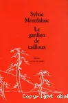 Le gardien de cailloux