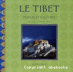 Le Tibet : peuples et cultures