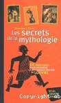 Les secrets de la mythologie