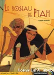 Le roseau de ptah
