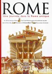 Rome : Une journée dans la Rome antique