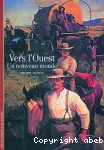 Vers l'ouest, un nouveau monde