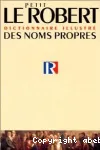 LE ROBERT DES NOMS PROPRES
