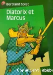 Diatorix et Marcus