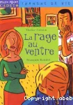 La rage au ventre
