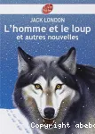 L'homme et le loup : et autres nouvelles