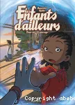 Les enfants d'ailleurs: Le passage tome 1