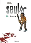 Seuls : La disparition tome 1