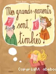 Mes grands-parents sont timbrés !