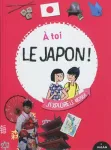 À toi le Japon !