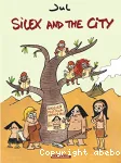 Silex and the city 1 : Avant notre ère