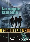 Cherub: La vague fantôme tome 12