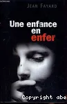 Une enfance enfer