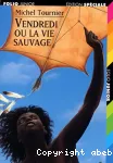 Vendredi ou la vie sauvage ; d'après 