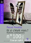 Et si c'était niais ? : pastiches contemporains