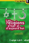 Les religions d'hier et d'aujourd'hui