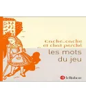 Cache-cache et chat perché : les mots du jeu