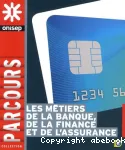 [L'emploi dans la banque, la finance et l'assurance]